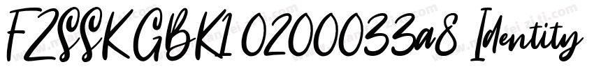 FZSSK GBK1 0200033a8 Identity H字体转换